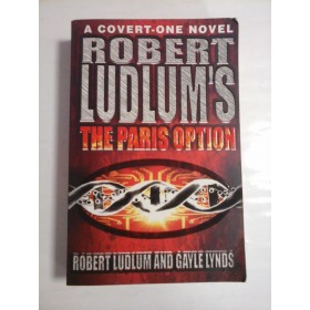 THE PARIS OPTION - ROBERT LUDLUM'S AND GAYLE LYNDS